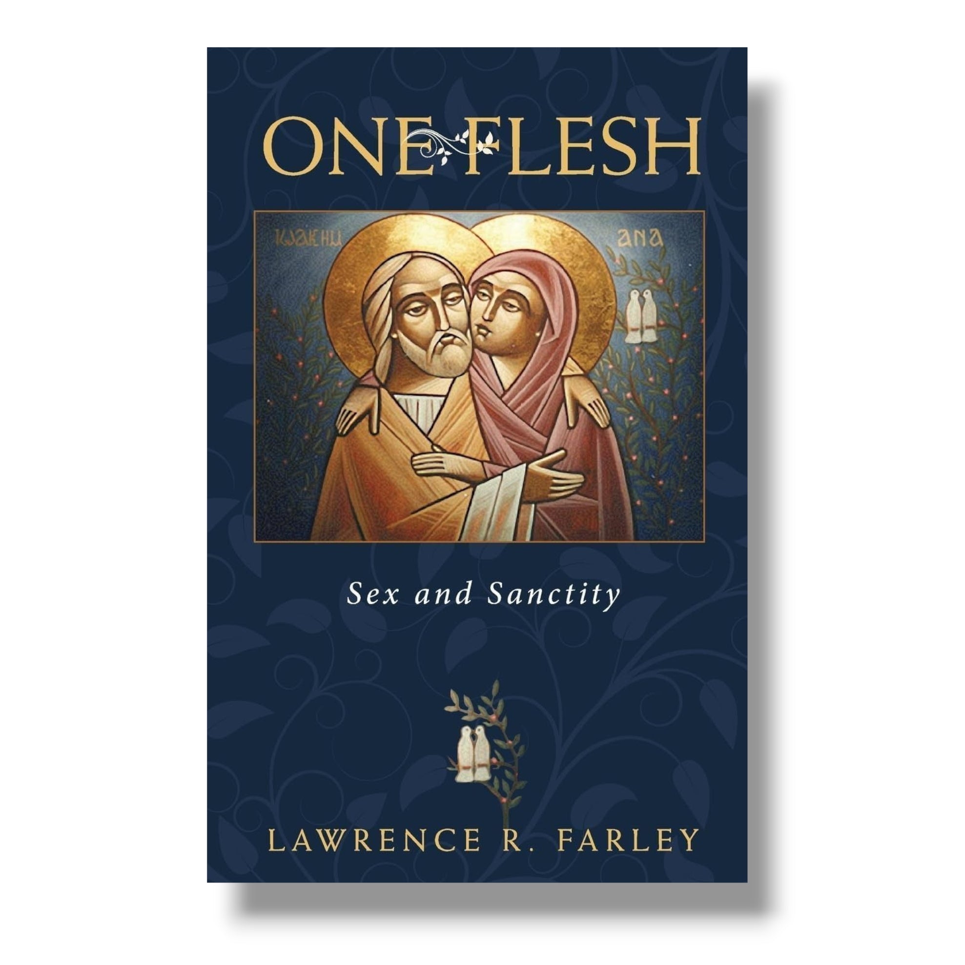 One Flesh: Salvation through Marriage in the Orthodox Church (Ancient Faith)