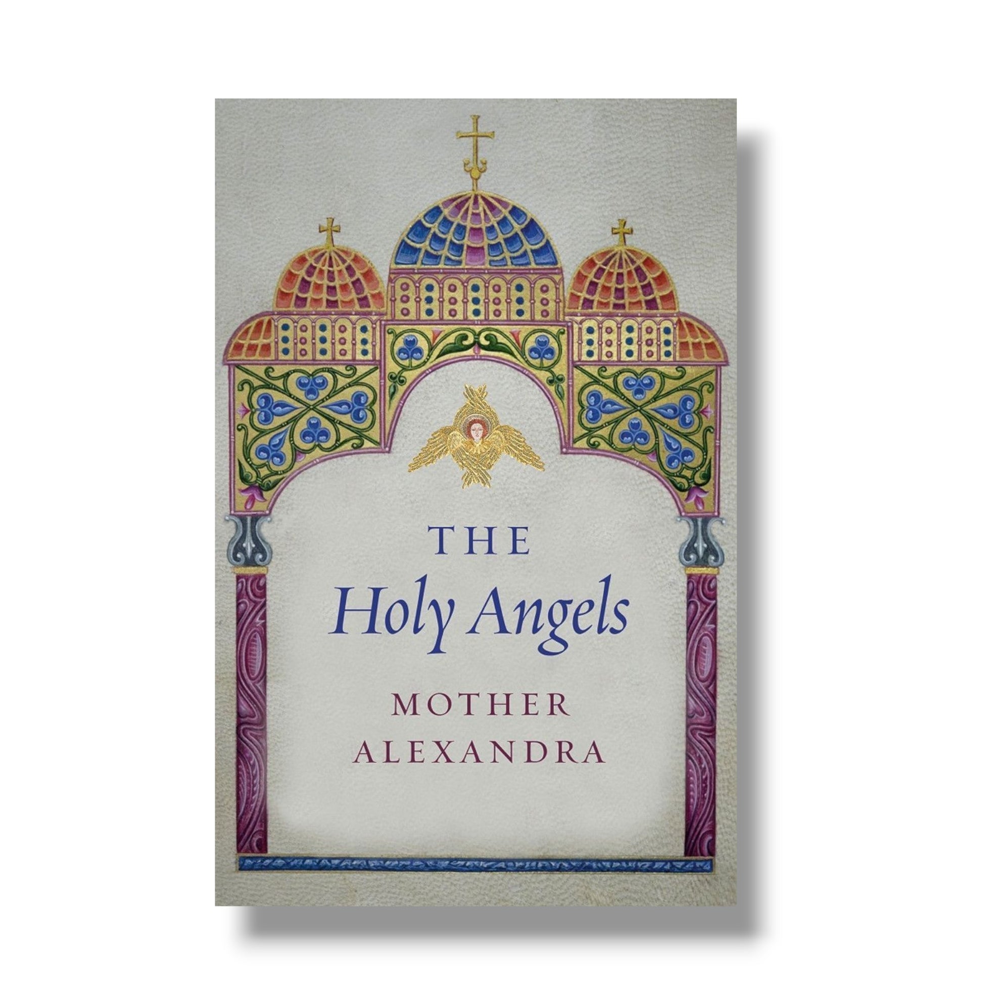 The Holy Angels (Ancient Faith)