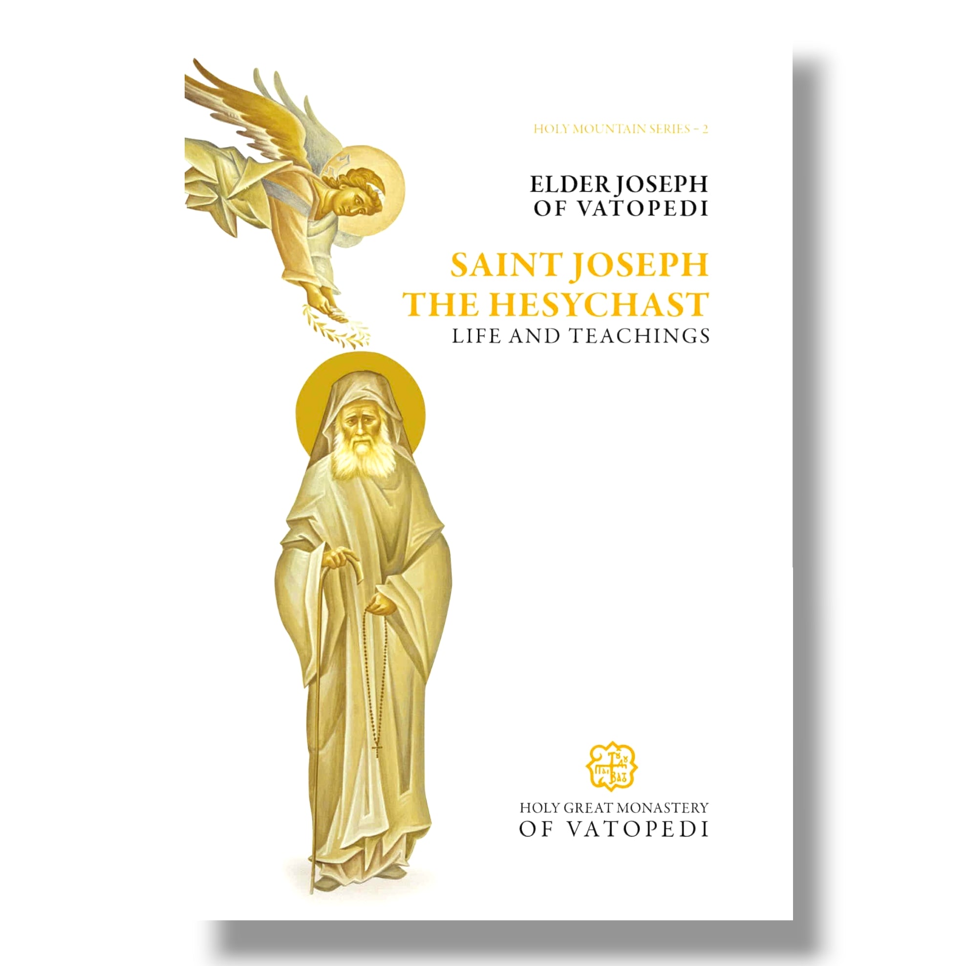 Saint Joseph the Hesychast: Life and Teachings (Holy Mountain Series 2)