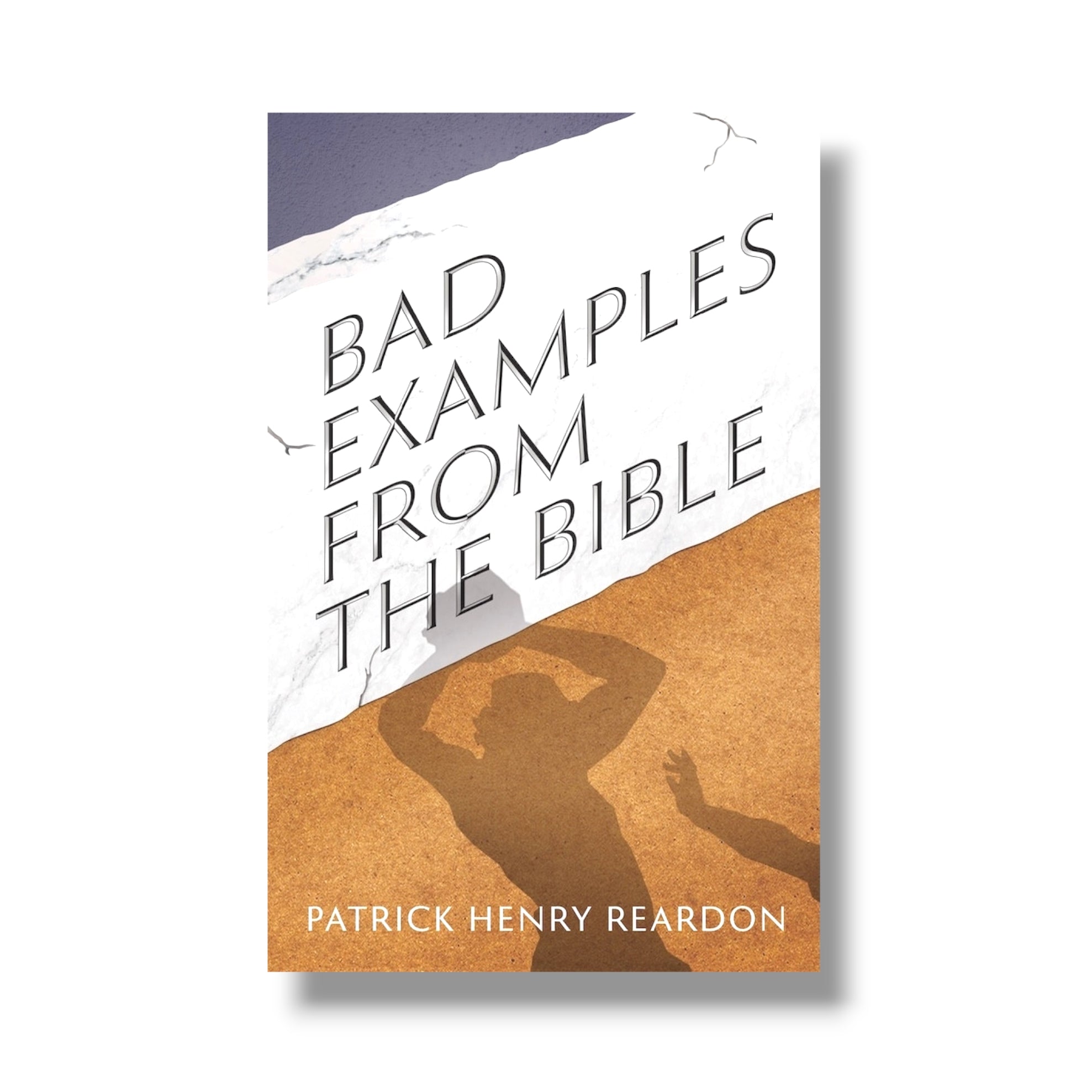 Bad Examples from the Bible (Ancient Faith)