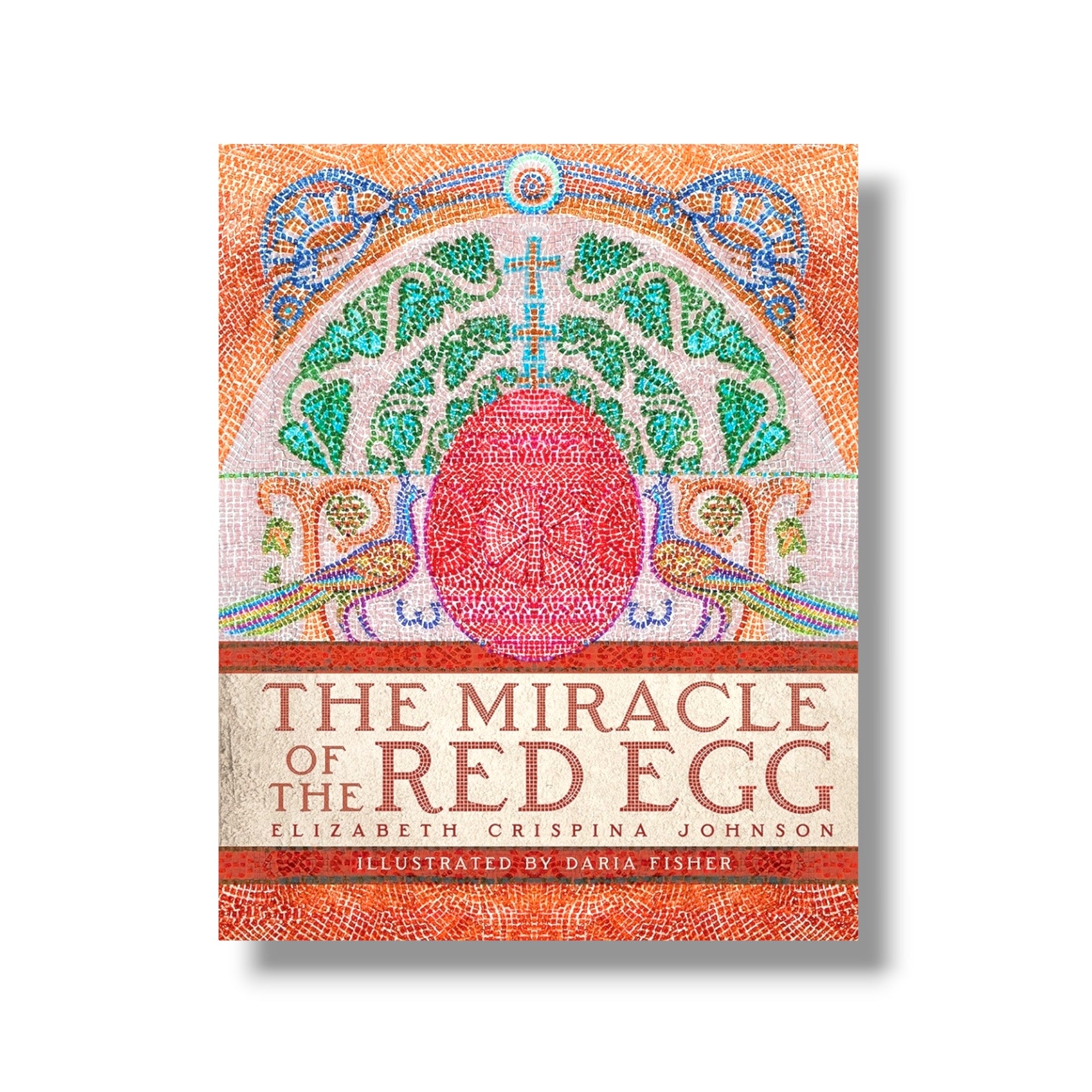 The Miracle of the Red Egg (Hardcover) (Ancient Faith)