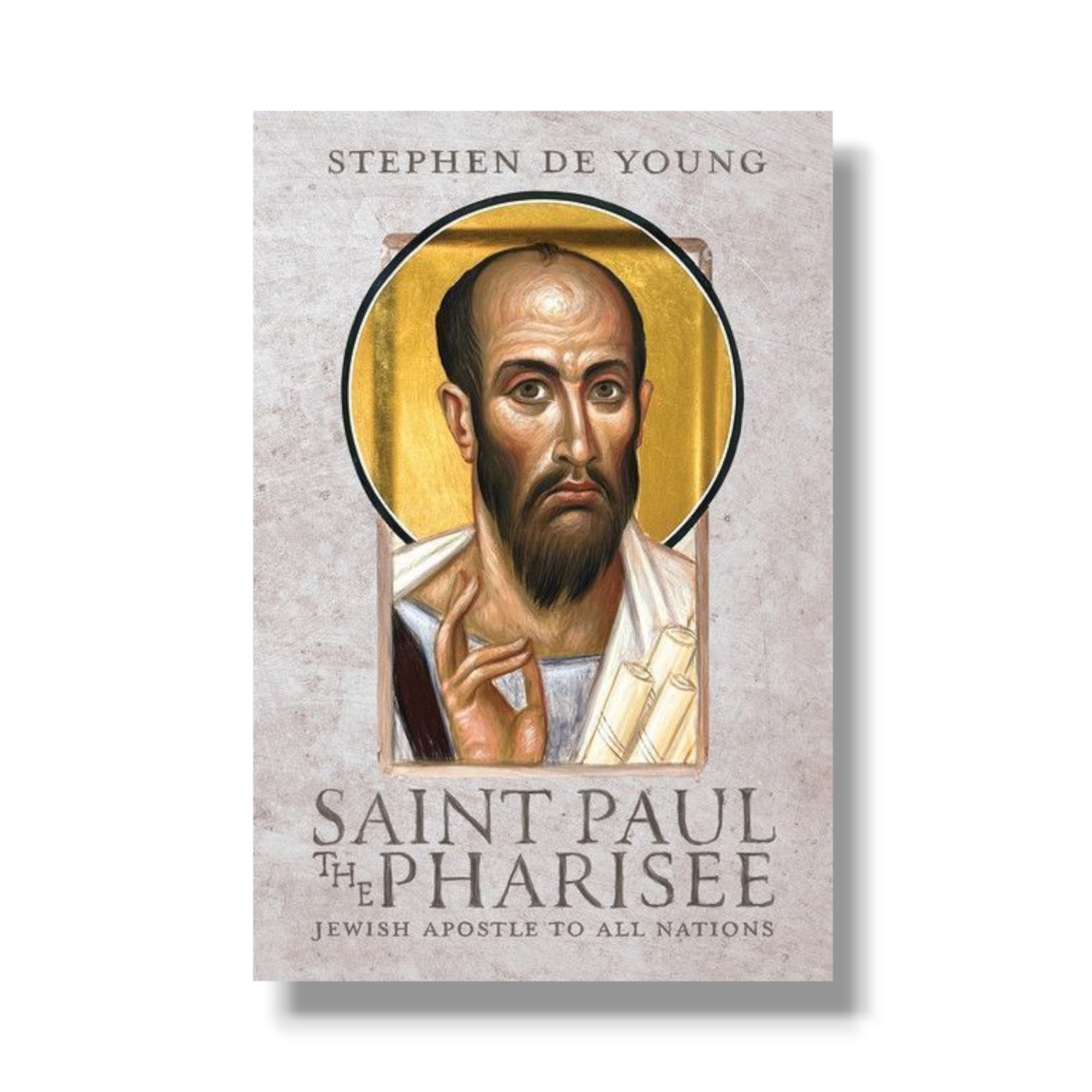 Saint Paul the Pharisee: Jewish Apostle to All Nations (Ancient Faith)
