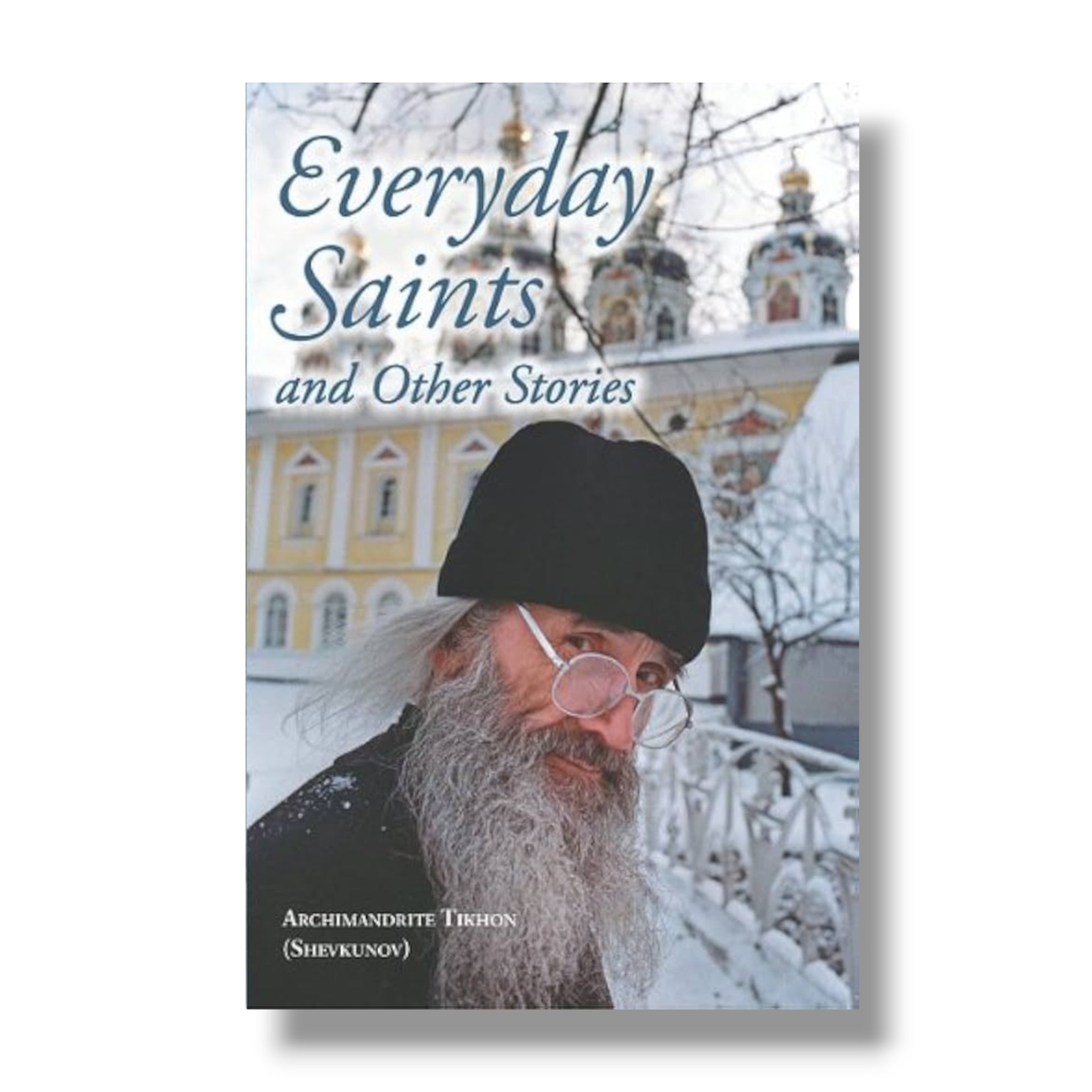 Everyday Saints and Other Stories (Ancient Faith)