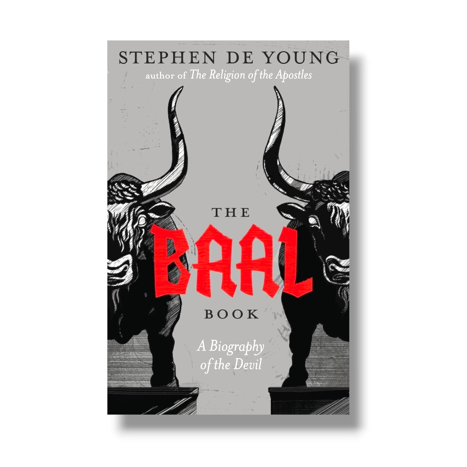 The Baal Book: A Biography of the Devil (Ancient Faith)