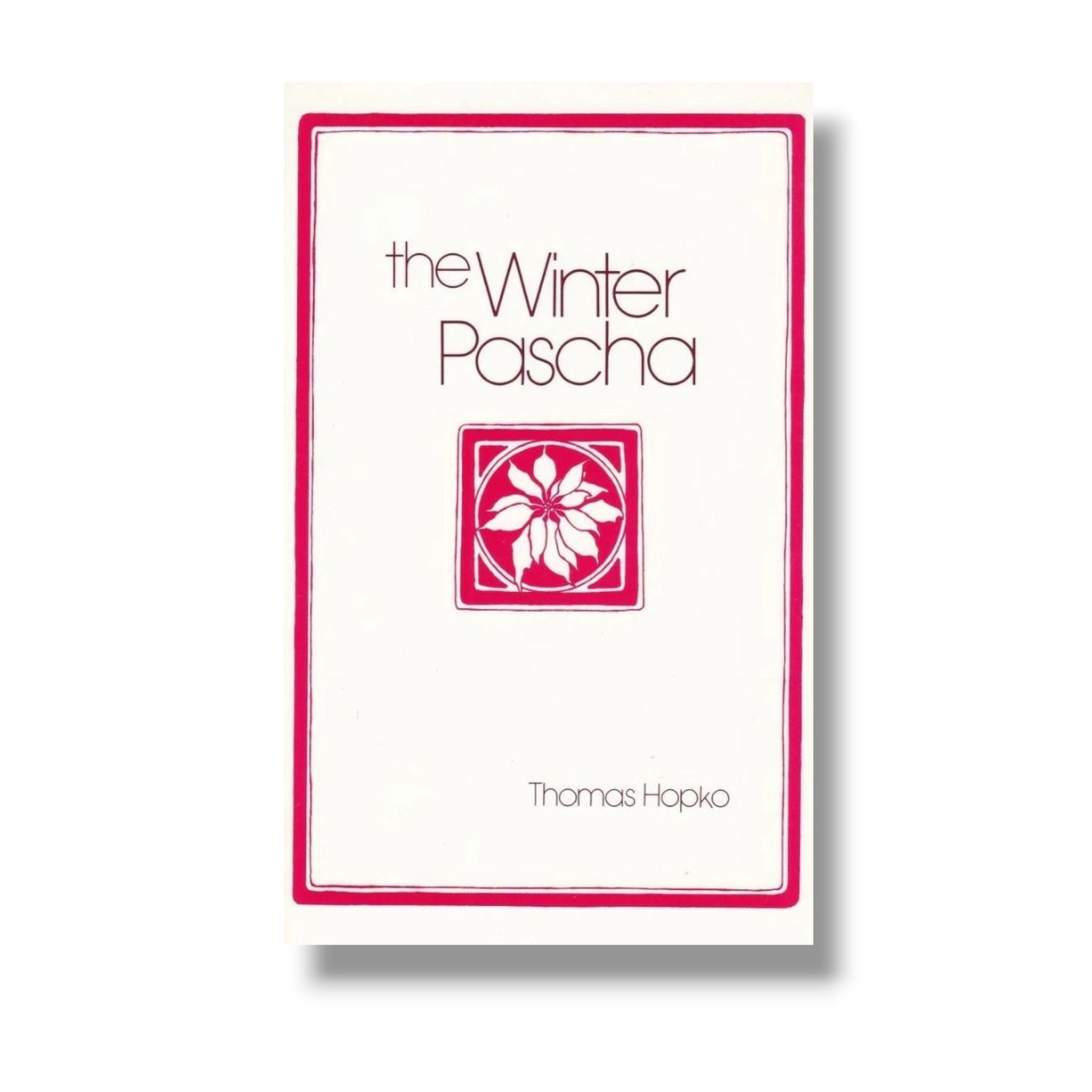 The Winter Pascha: Readings for the Christmas–Epiphany Season (Ancient Faith)