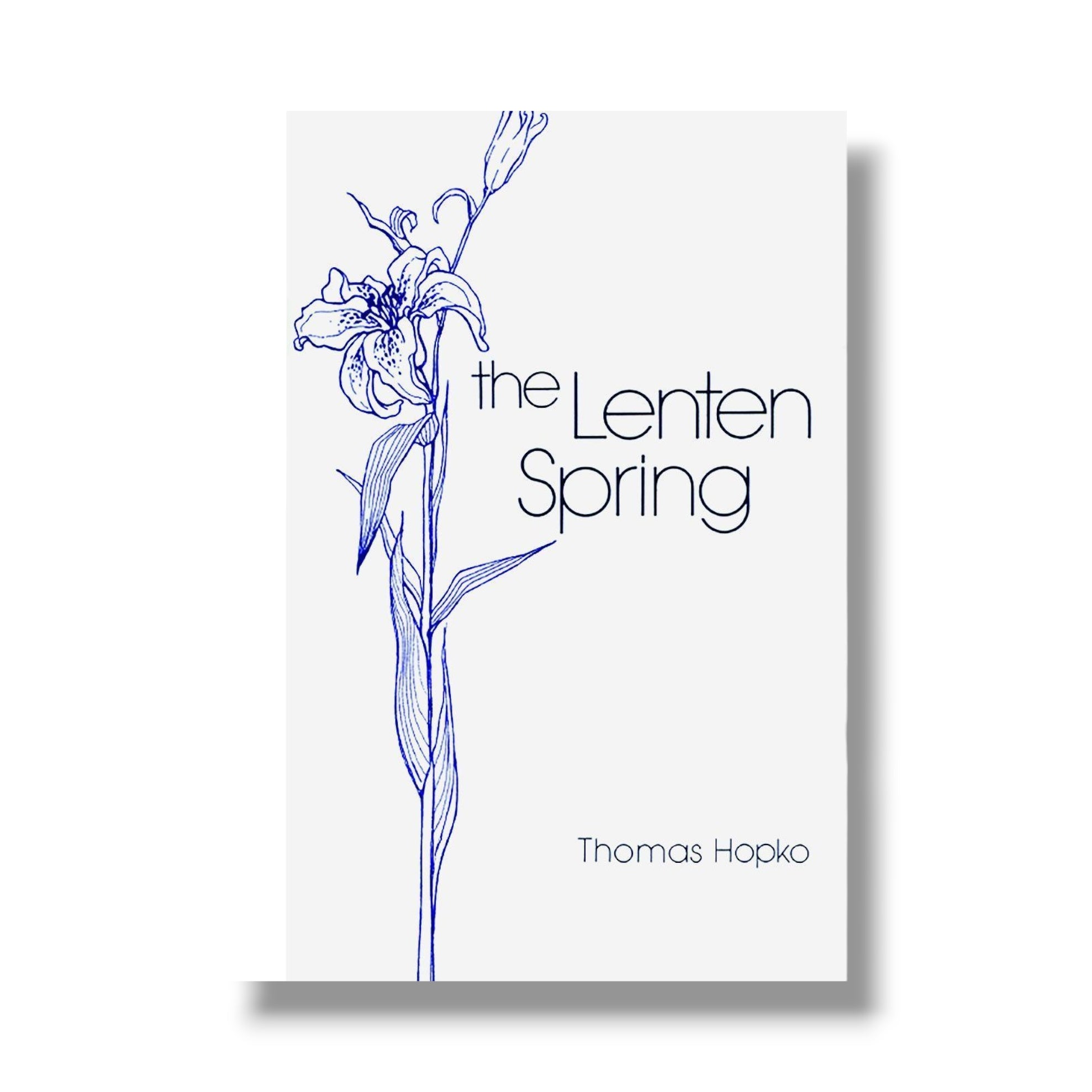 The Lenten Spring (Ancient Faith)