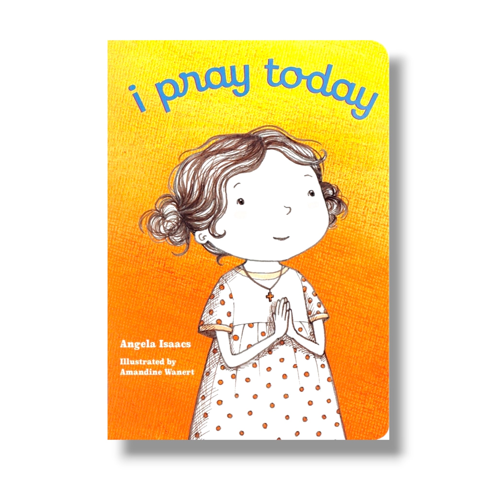 I Pray Today (Board Book) (Ancient Faith)