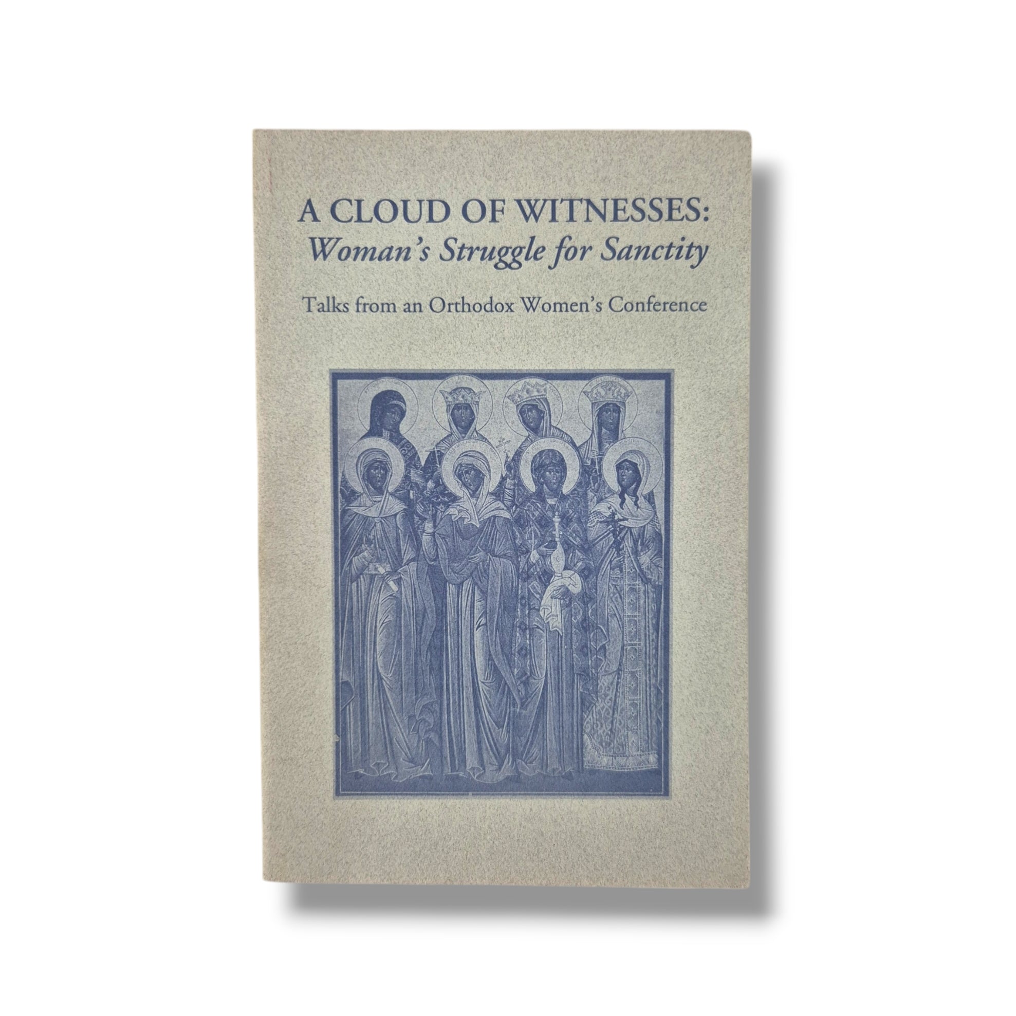 A Cloud of Witnesses: Women's Struggle for Sanctity
