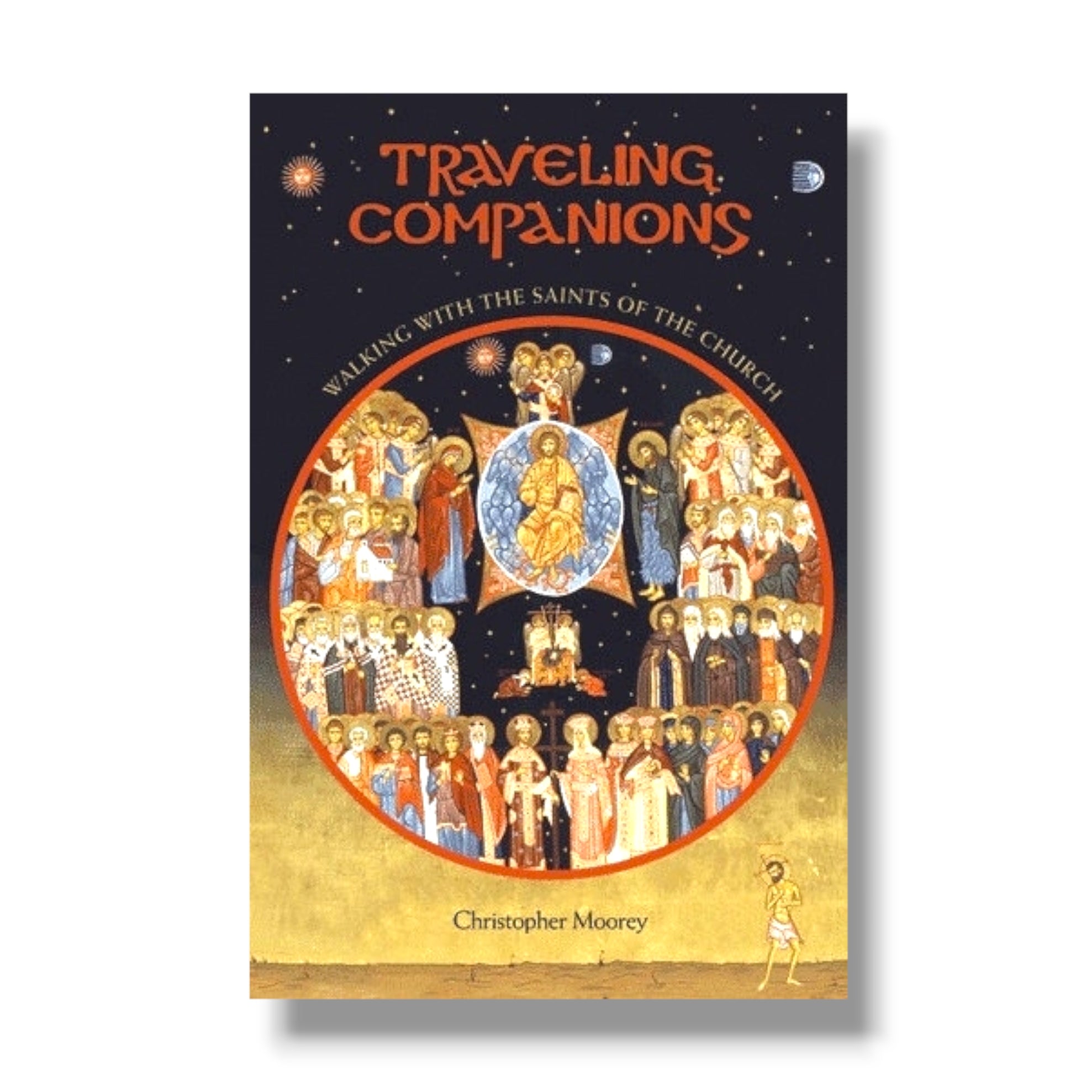 Traveling Companions: Walking with the Saints of the Church (Ancient Faith)