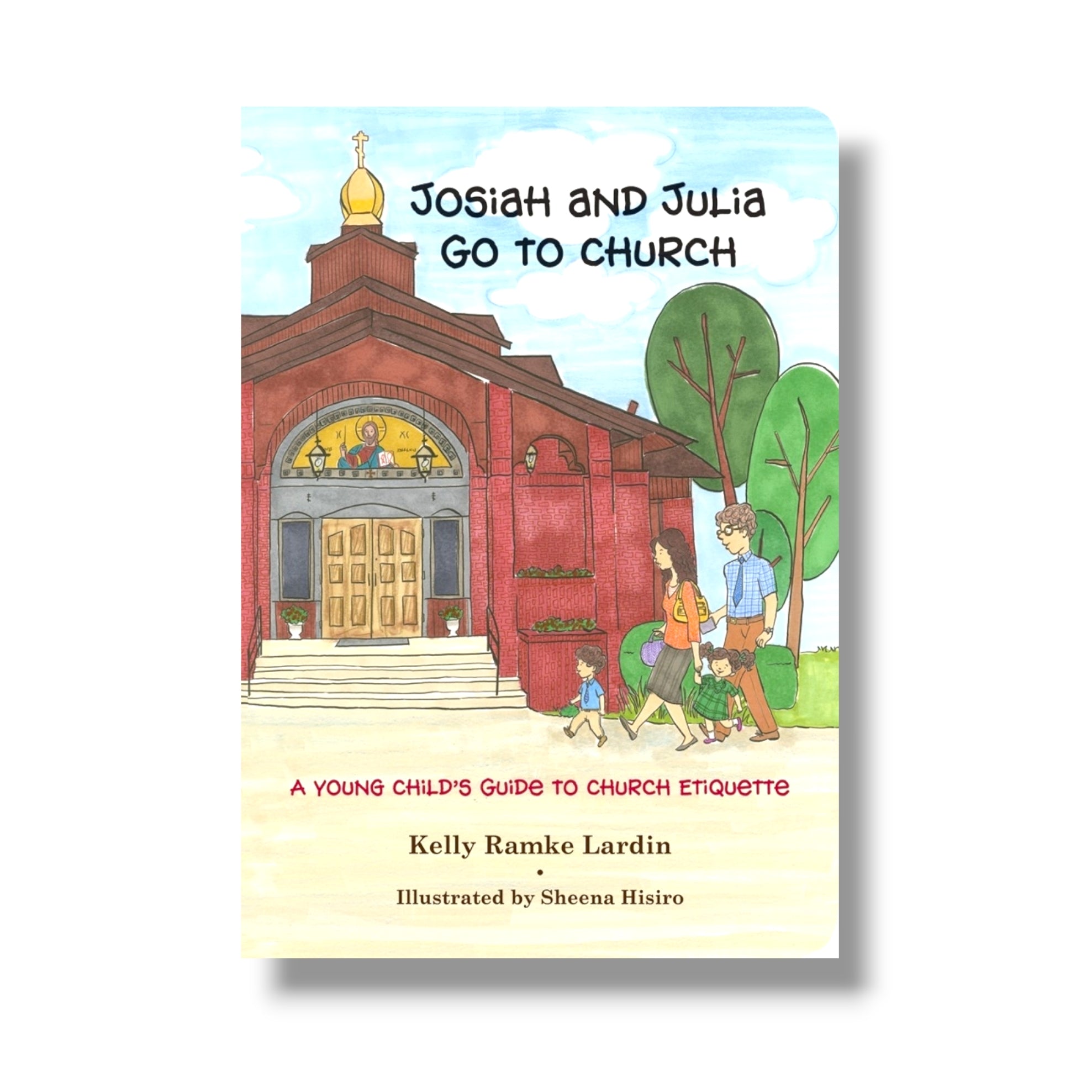 Josiah and Julia Go to Church: A Young Child’s Guide to Church Etiquette (Board Book) (Ancient Faith)